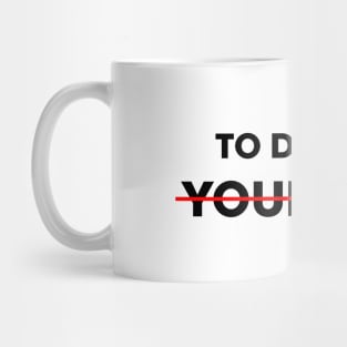 TO DO LIST YOUR MOM Mug